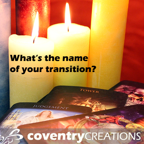 What's the name of your transition?