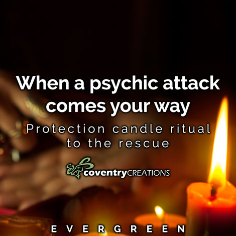 When a psychic attack comes your way Evergreen 470sq